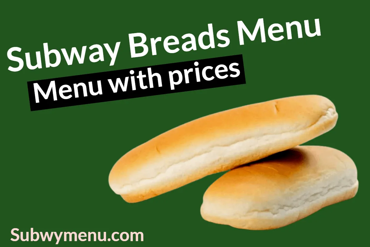 Subway Bread Menu with Prices (Latest Updates 2025)